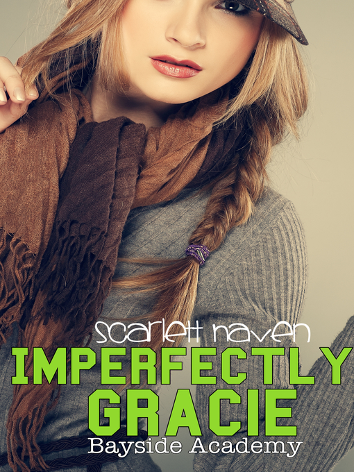 Title details for Imperfectly Gracie by Scarlett Haven - Available
